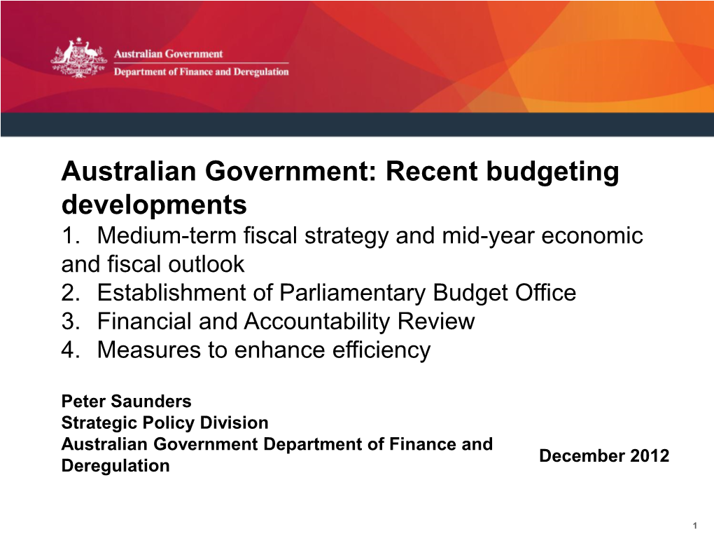 Australian Government: Recent Budgeting Developments 1