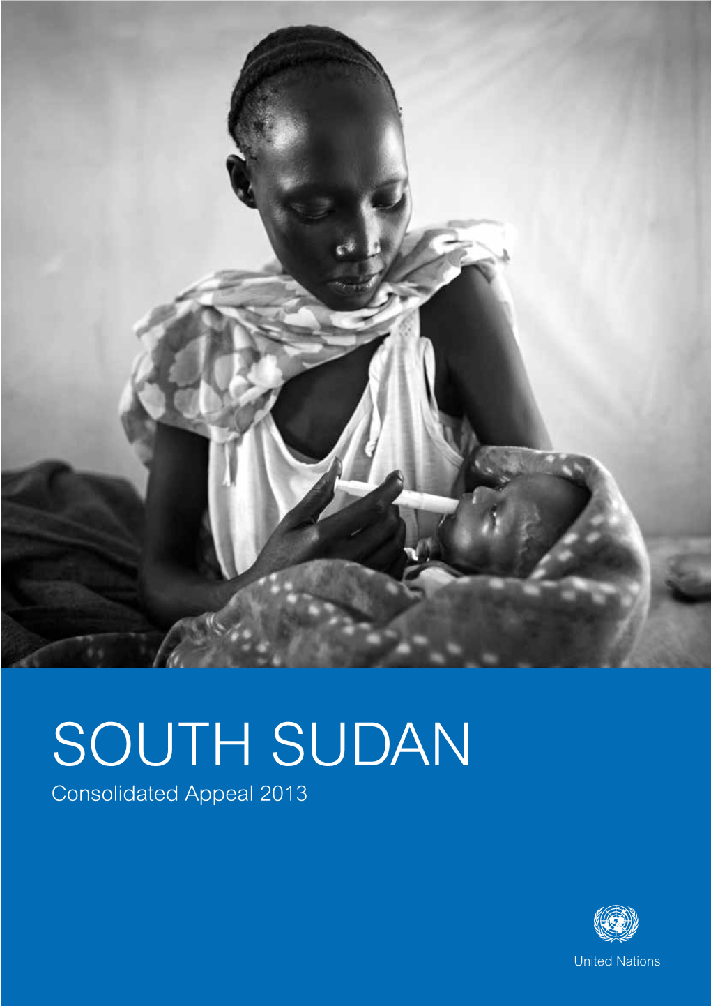 SOUTH SUDAN Consolidated Appeal 2013