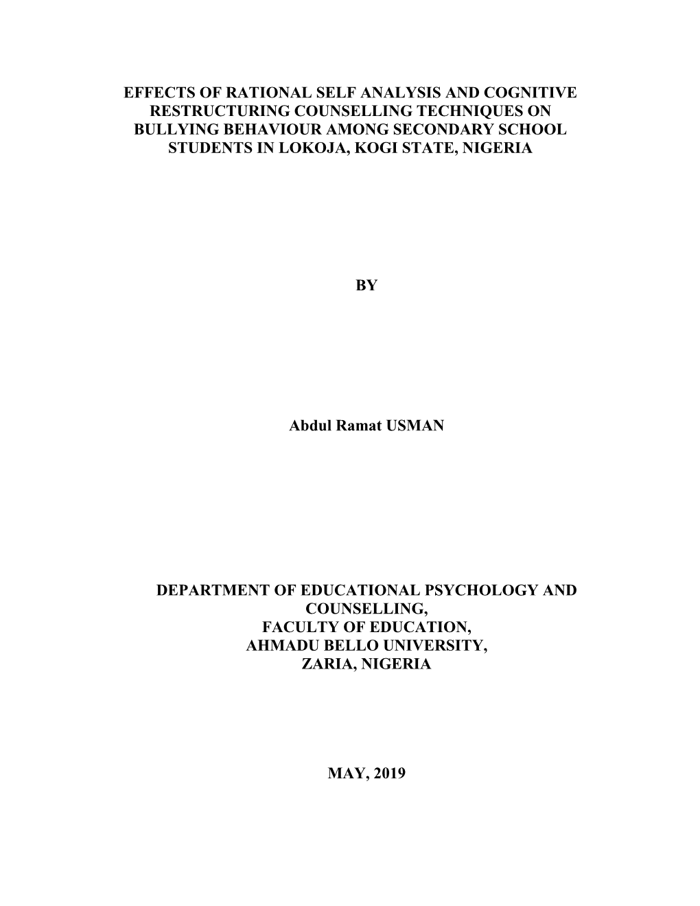 Effects of Rational Self Analysis and Cognitive Restructuring Counselling Techniques on Bullying Behaviour Among Secondary Schoo