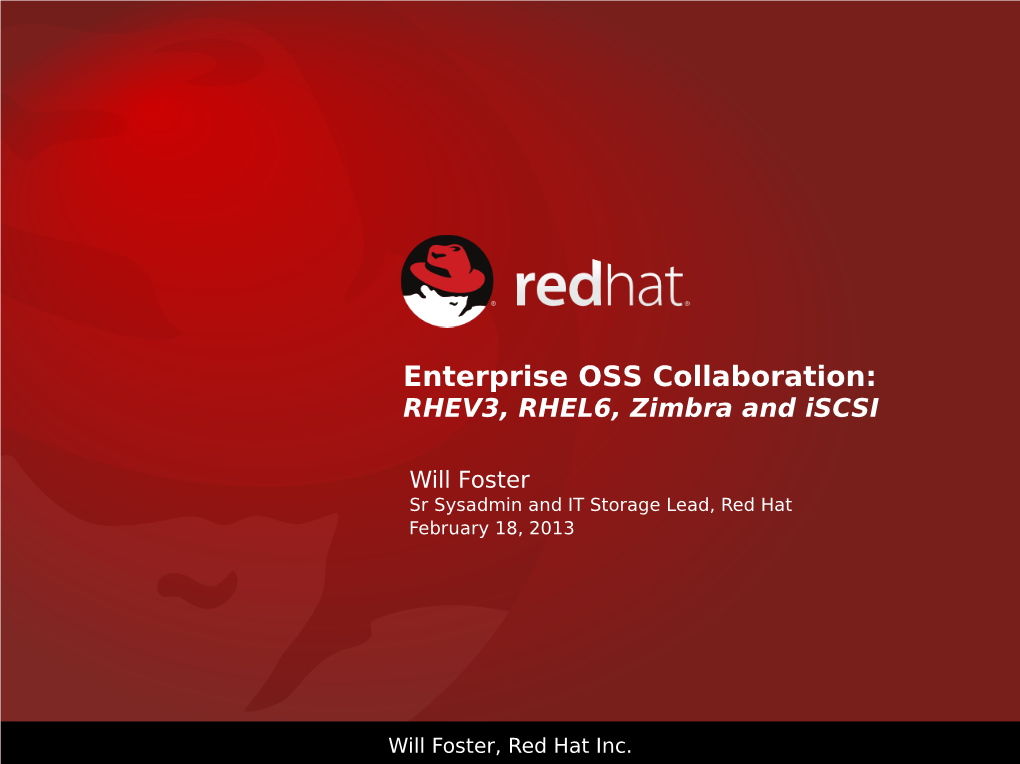 Enterprise OSS Collaboration: RHEV3, RHEL6, Zimbra and Iscsi