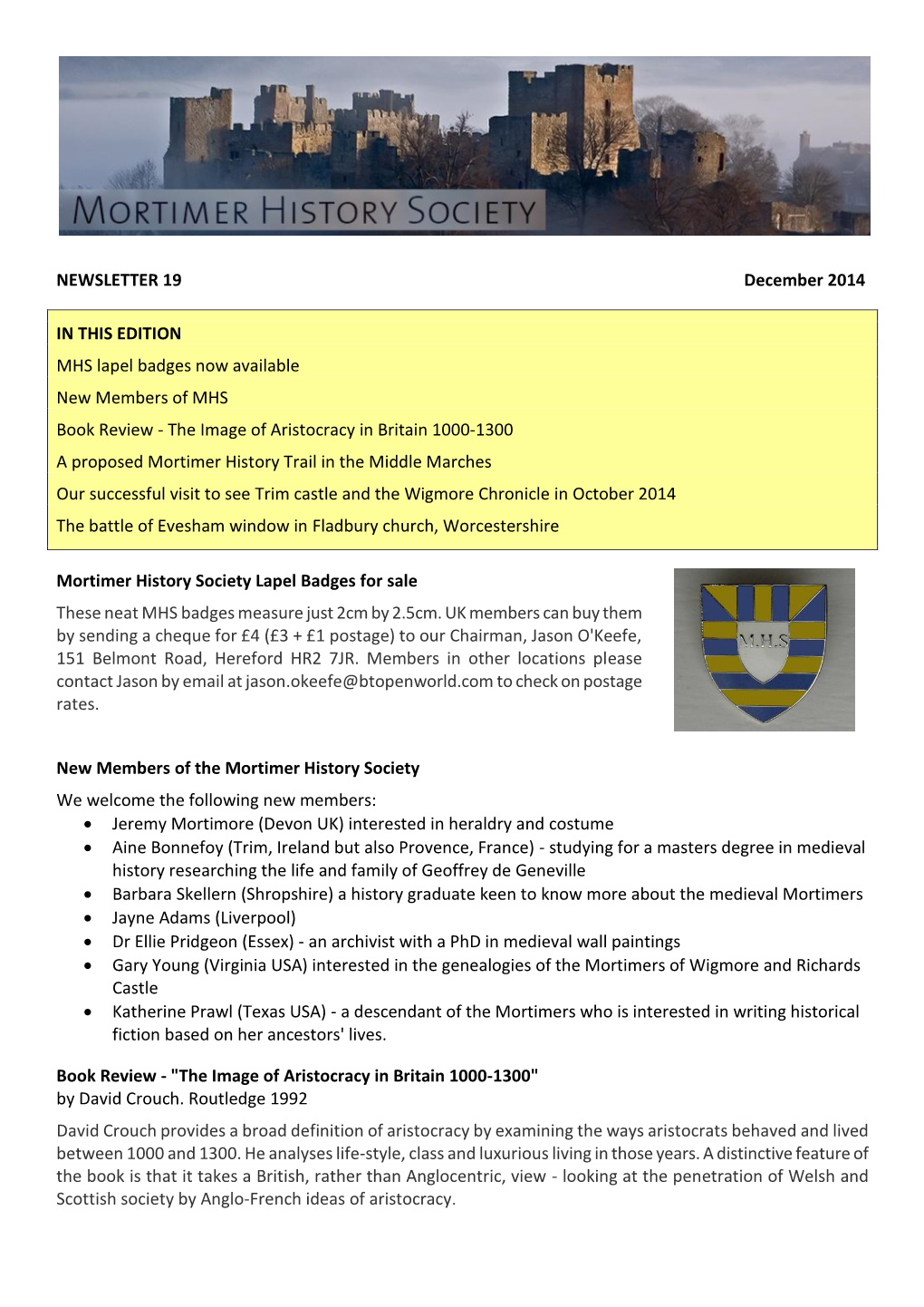 NEWSLETTER 19 December 2014 in THIS EDITION MHS Lapel Badges Now Available New Members of MHS Book Review