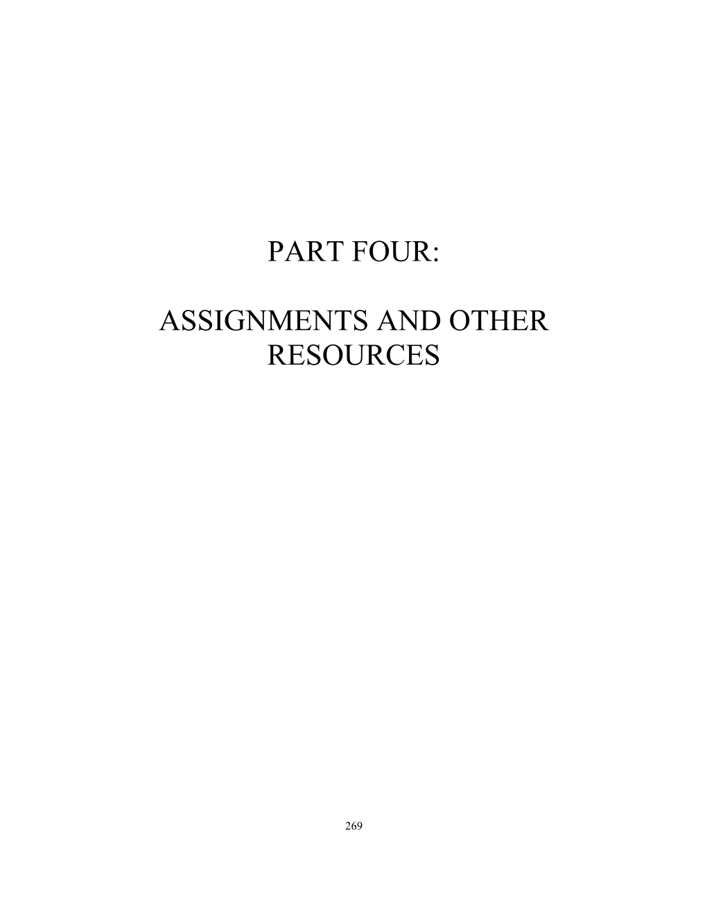 Part Four: Assignments and Other Resources