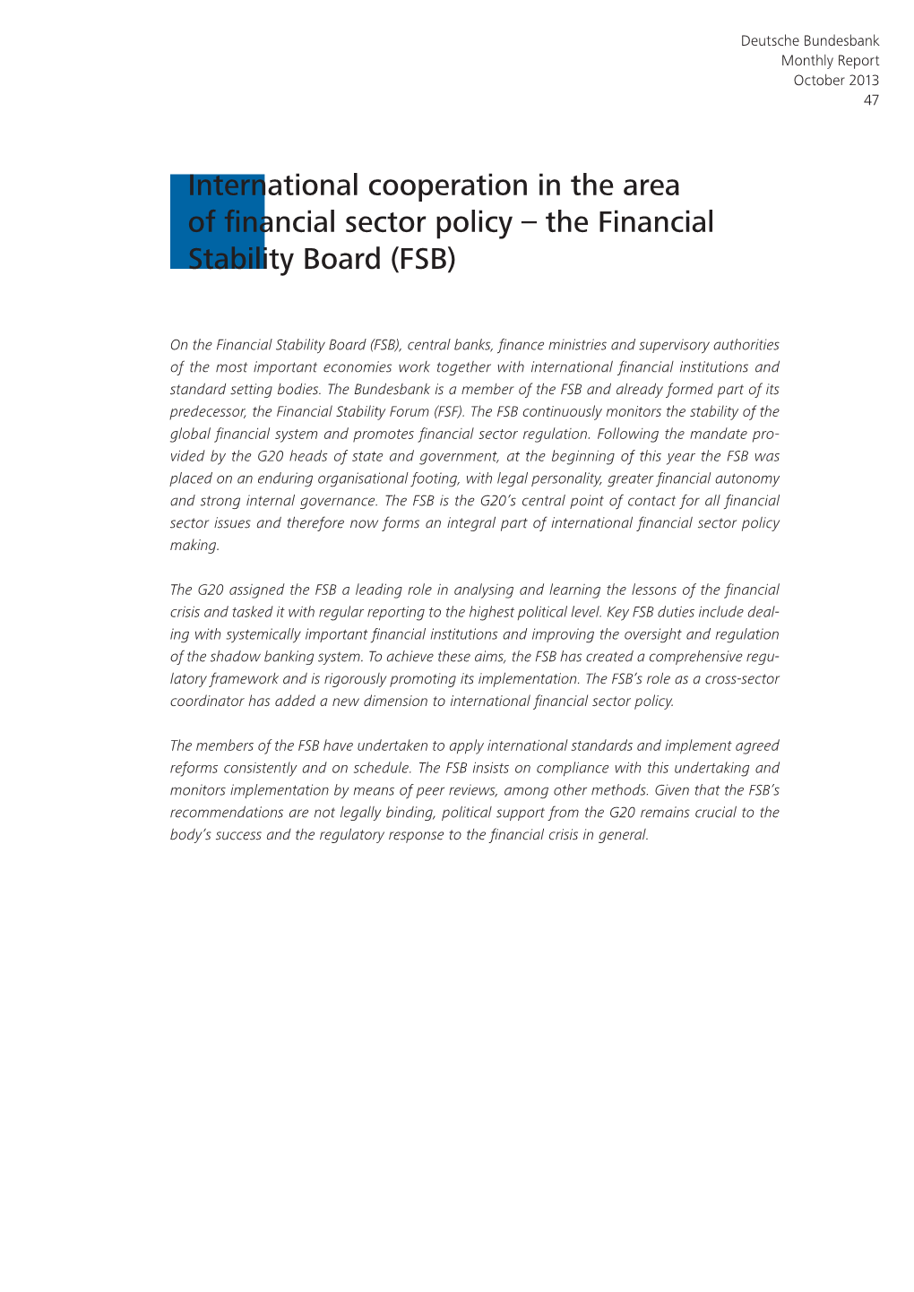 The Financial Stability Board (FSB)