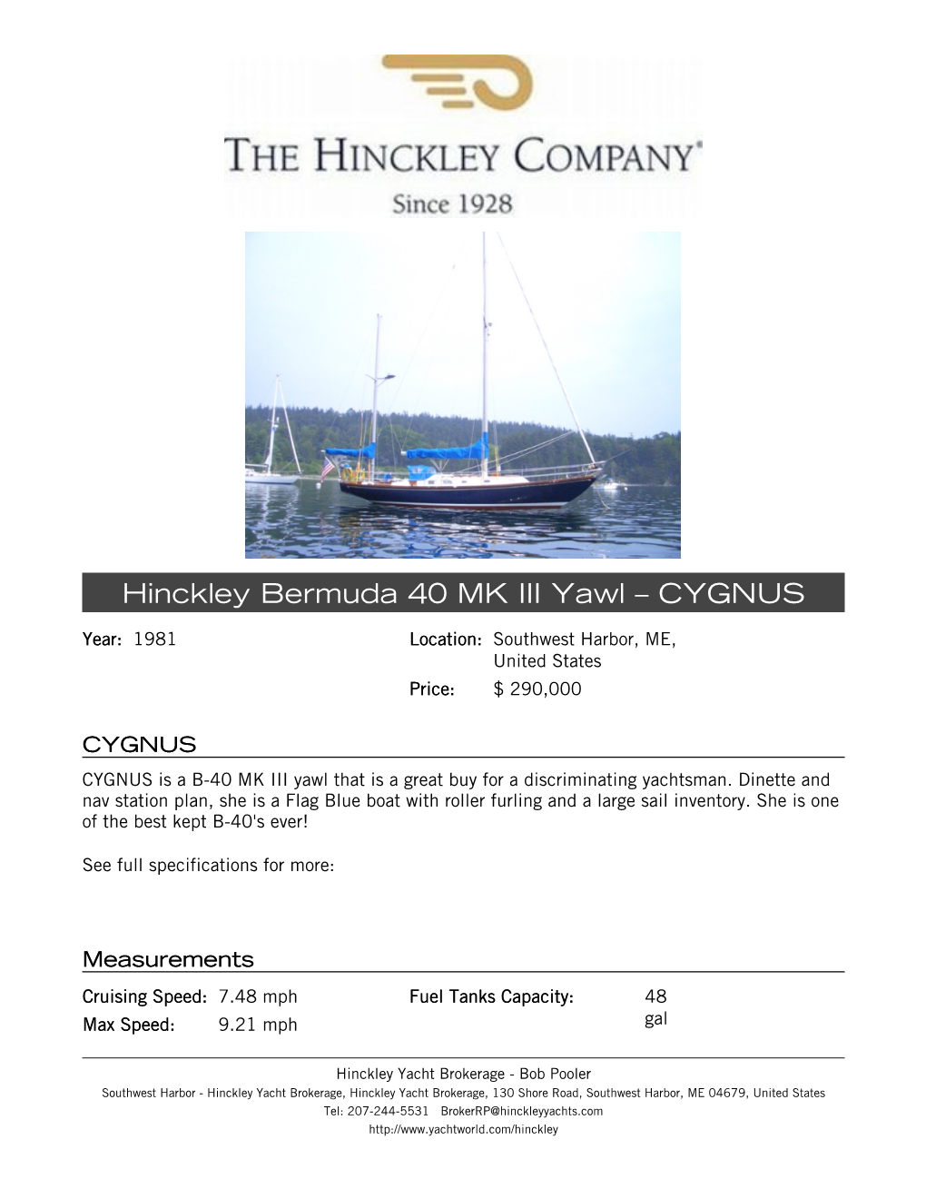 Hinckley Bermuda 40 MK III Yawl – CYGNUS