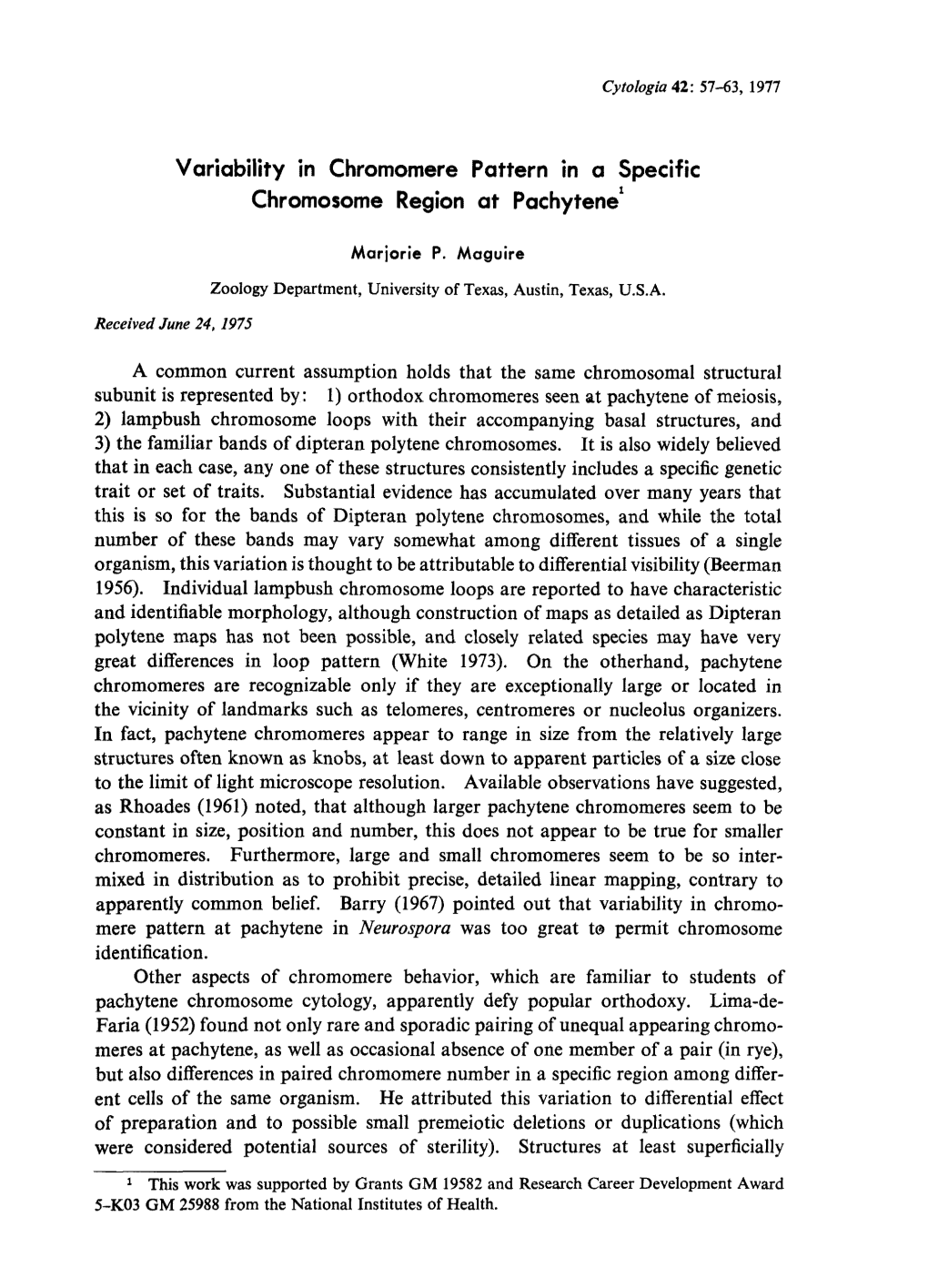 Variability in Chromomere Pattern in a Specific Chromosome Region at Pachytenel Marjorie P. Maguire Zoology Department, Universi