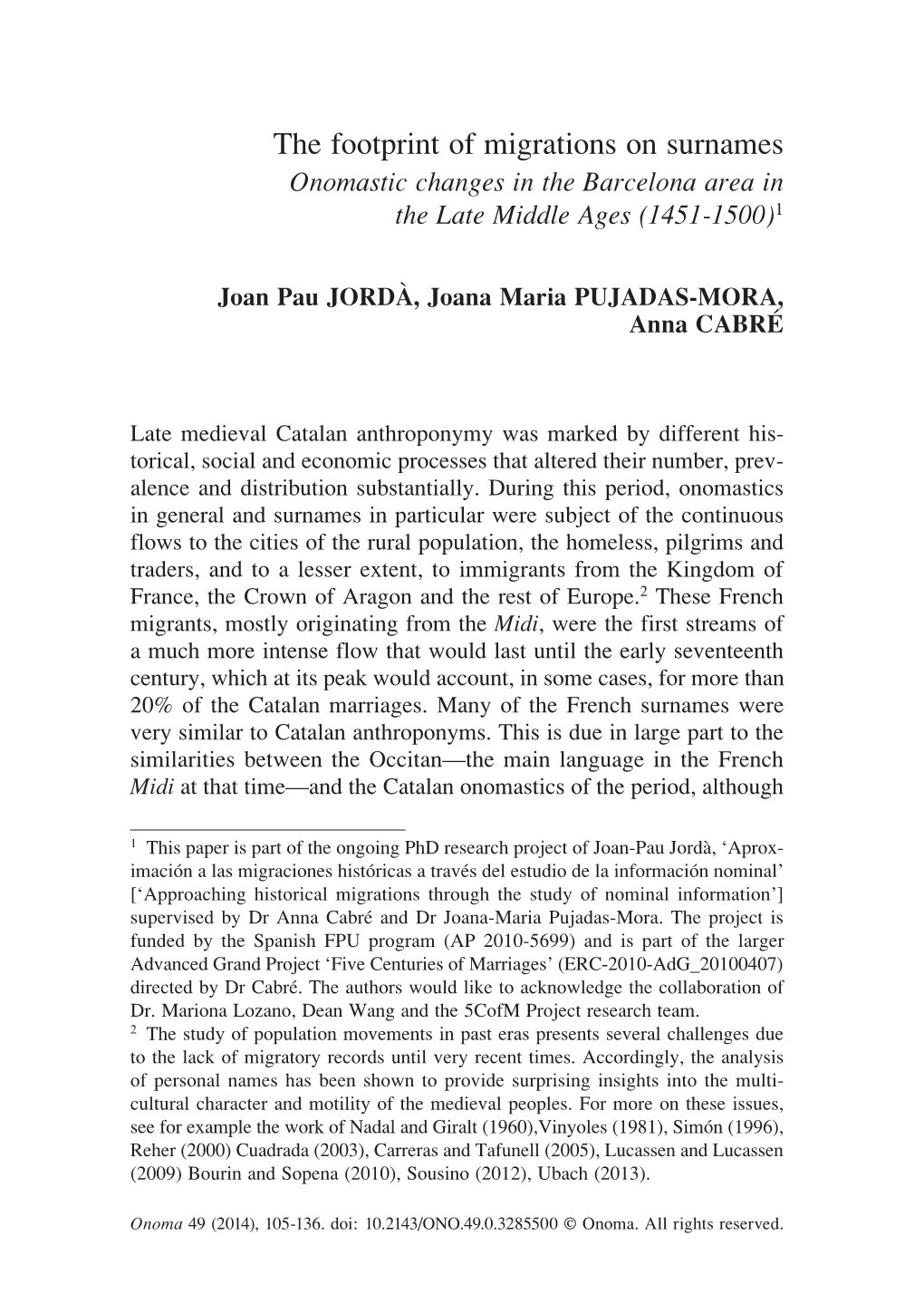 The Footprint of Migrations on Surnames Onomastic Changes in the Barcelona Area in the Late Middle Ages (1451-1500)1