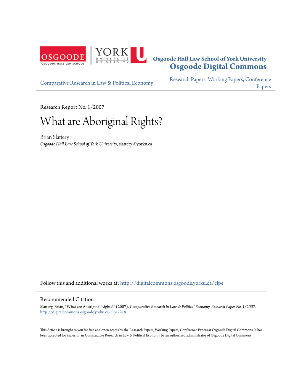What Are Aboriginal Rights? Brian Slattery Osgoode Hall Law School of York University, Slattery@Yorku.Ca