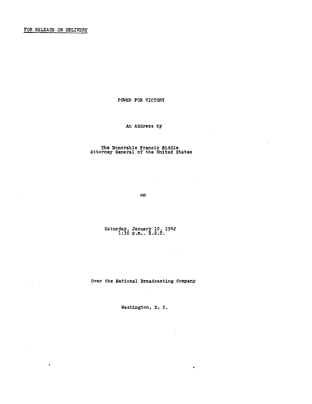 Power for Victory, an Address by the Honorable Francis Biddle, Attorney General of the United States, on Saturday, January 10, 1