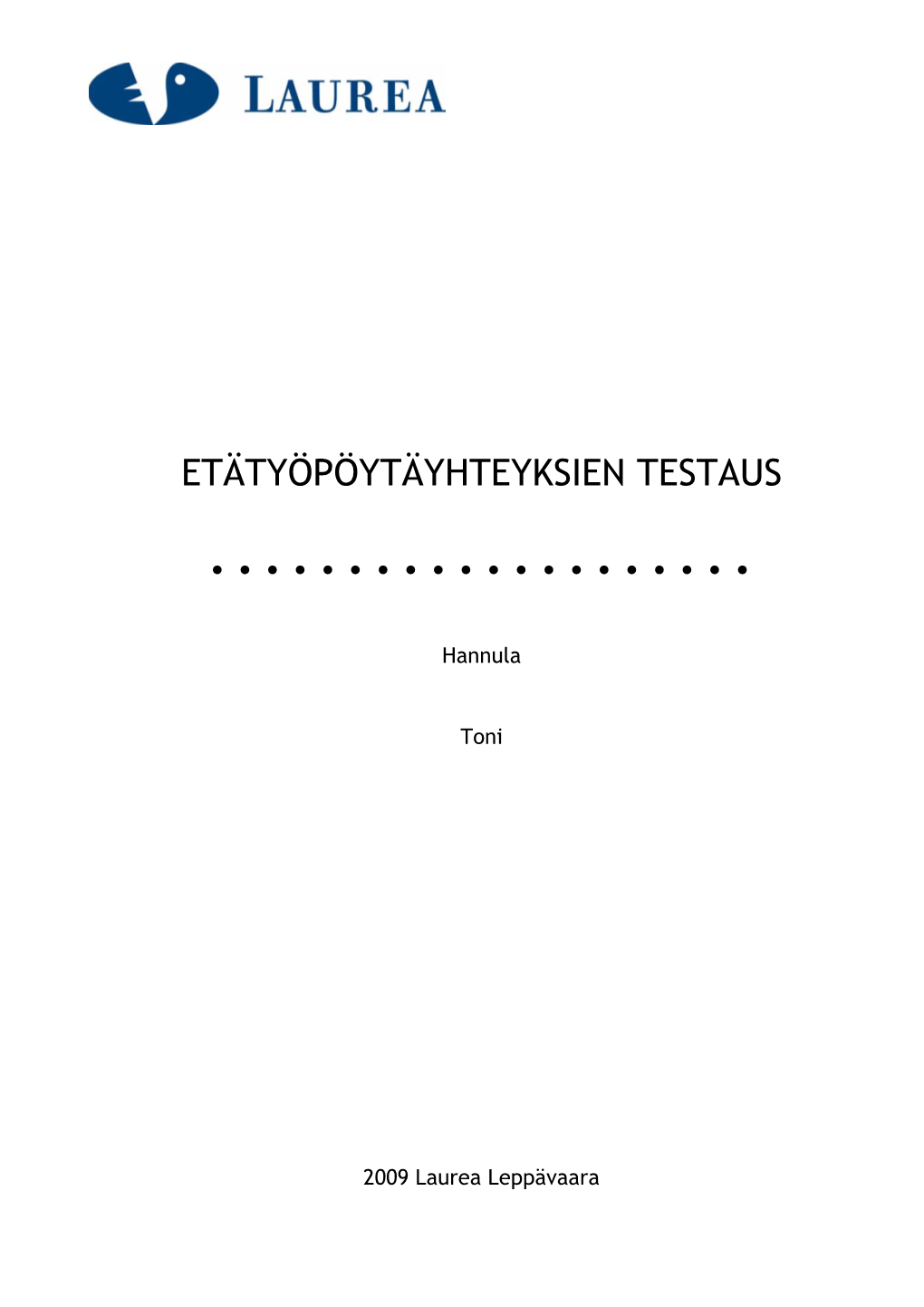 Etätyöpöytäyhteyksien Testaus