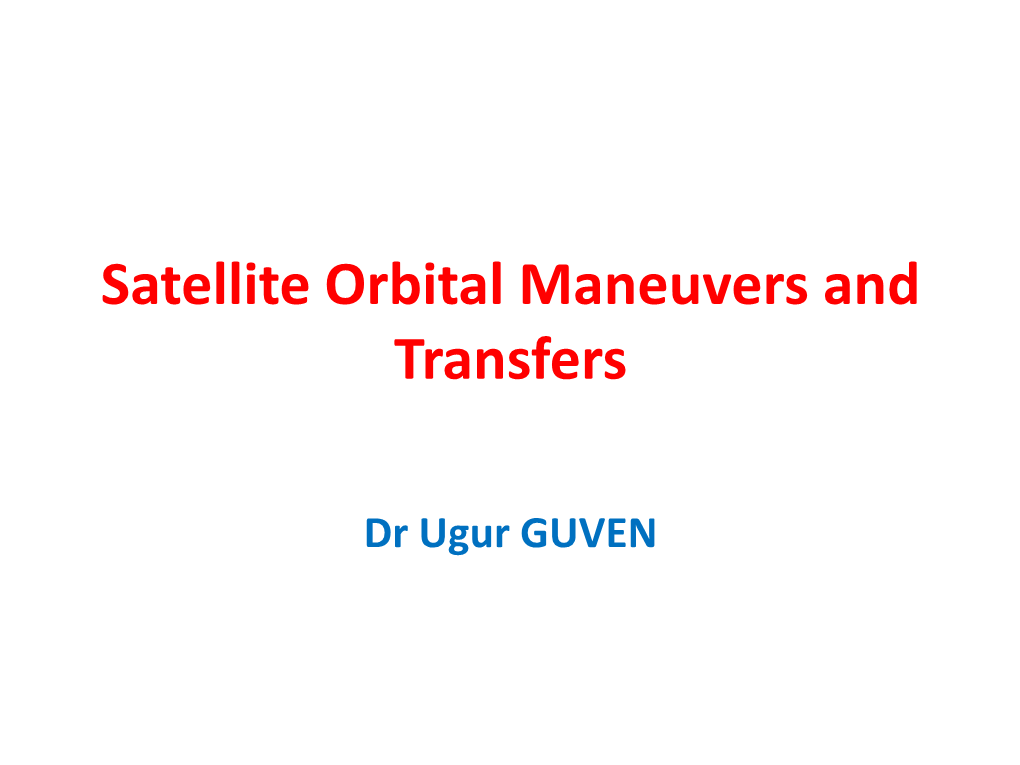 Satellite Orbital Maneuvers and Transfers