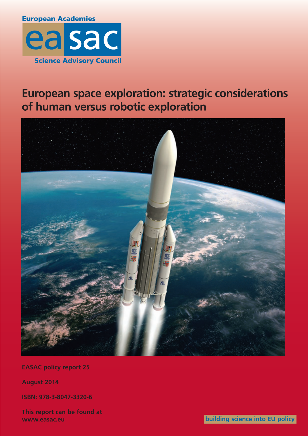 European Space Exploration: Strategic Considerations of Human Versus Robotic Exploration