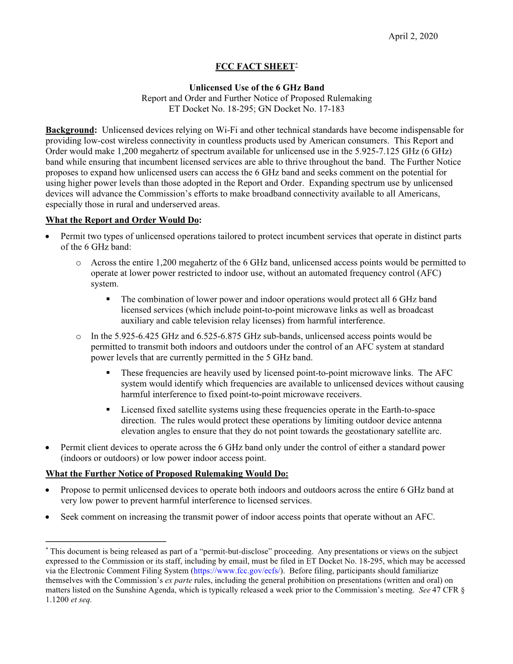 April 2, 2020 FCC FACT SHEET* Unlicensed Use of the 6 Ghz Band Report and Order and Further Notice of Proposed Rulemaking ET