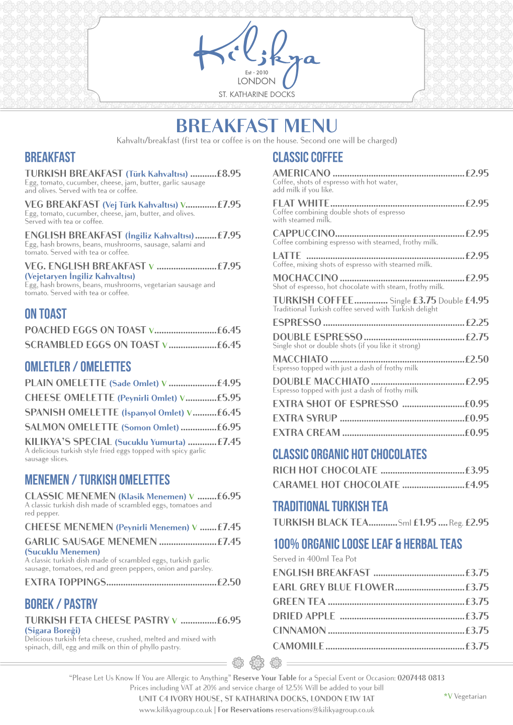 BREAKFAST MENU Kahvaltı/Breakfast (First Tea Or Coffee Is on the House