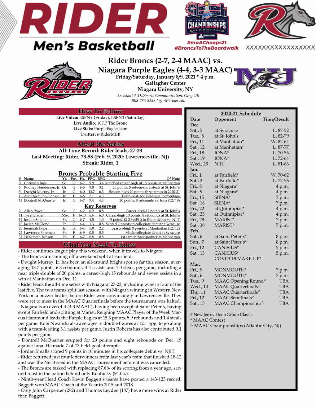 Rider Broncs (2-7, 2-4 MAAC) Vs. Niagara Purple Eagles (4-4, 3-3 MAAC) Friday/Saturday, January 8/9, 2021 * 4 P.M