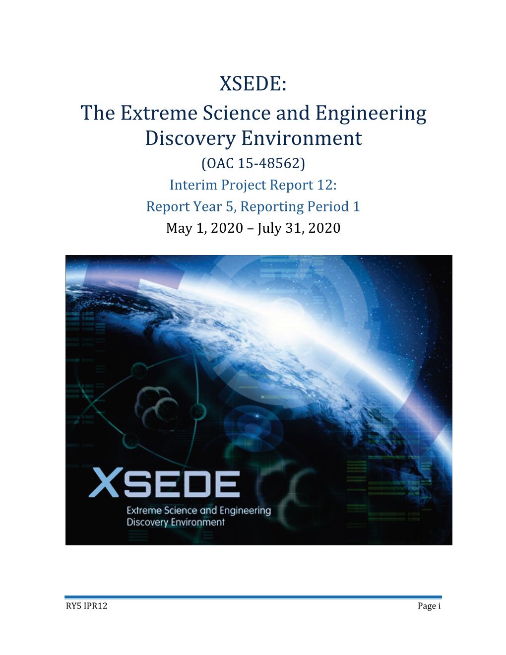 XSEDE: the Extreme Science and Engineering Discovery Environment