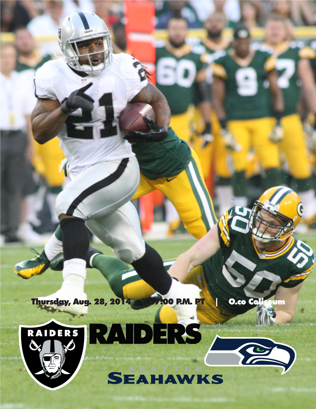 Thursday, Aug. 28, 2014 | 7:00 P.M. PT | O.Co Coliseum