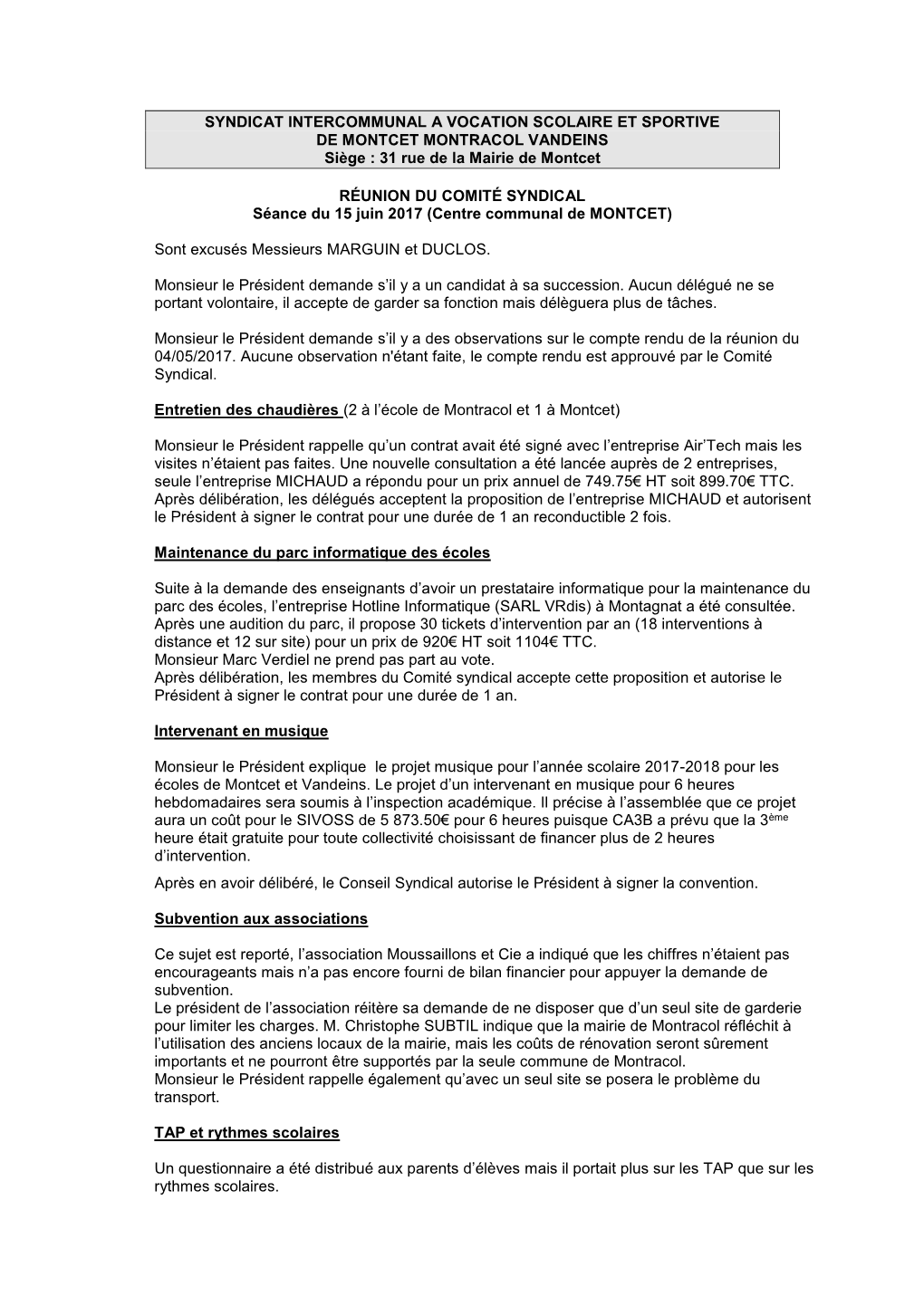 SYNDICAT INTERCOMMUNAL a VOCATION SCOLAIRE ET SPORTIVE DE MONTCET MONTRACOL VANDEINS Siège : 31 Rue De La Mairie De Montcet