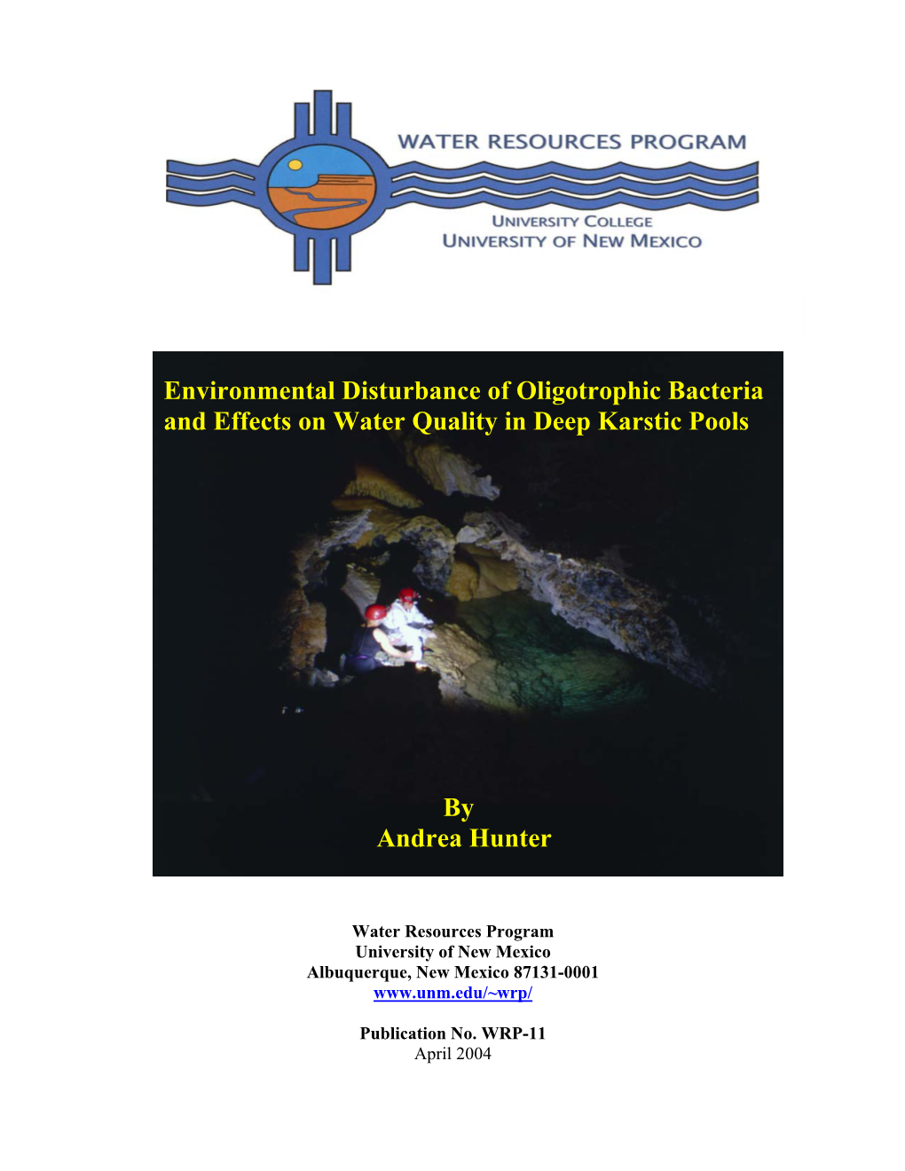 Environmental Disturbance of Oligotrophic Bacteria and Effects on Water Quality in Deep Karstic Pools
