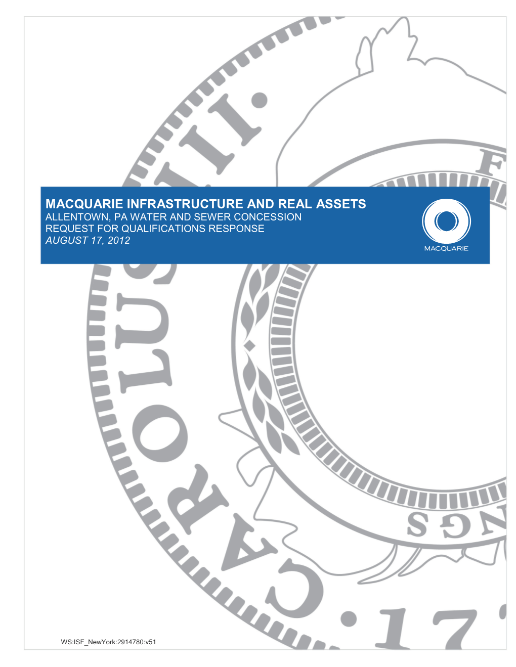 Macquarie Infrastructure and Real Assets Allentown, Pa Water and Sewer Concession Request for Qualifications Response August 17, 2012