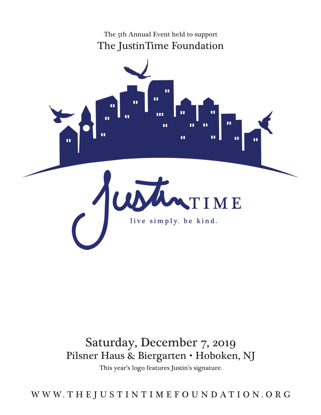 Saturday, December 7, 2019 Pilsner Haus & Biergarten • Hoboken, NJ This Year’S Logo Features Justin’S Signature