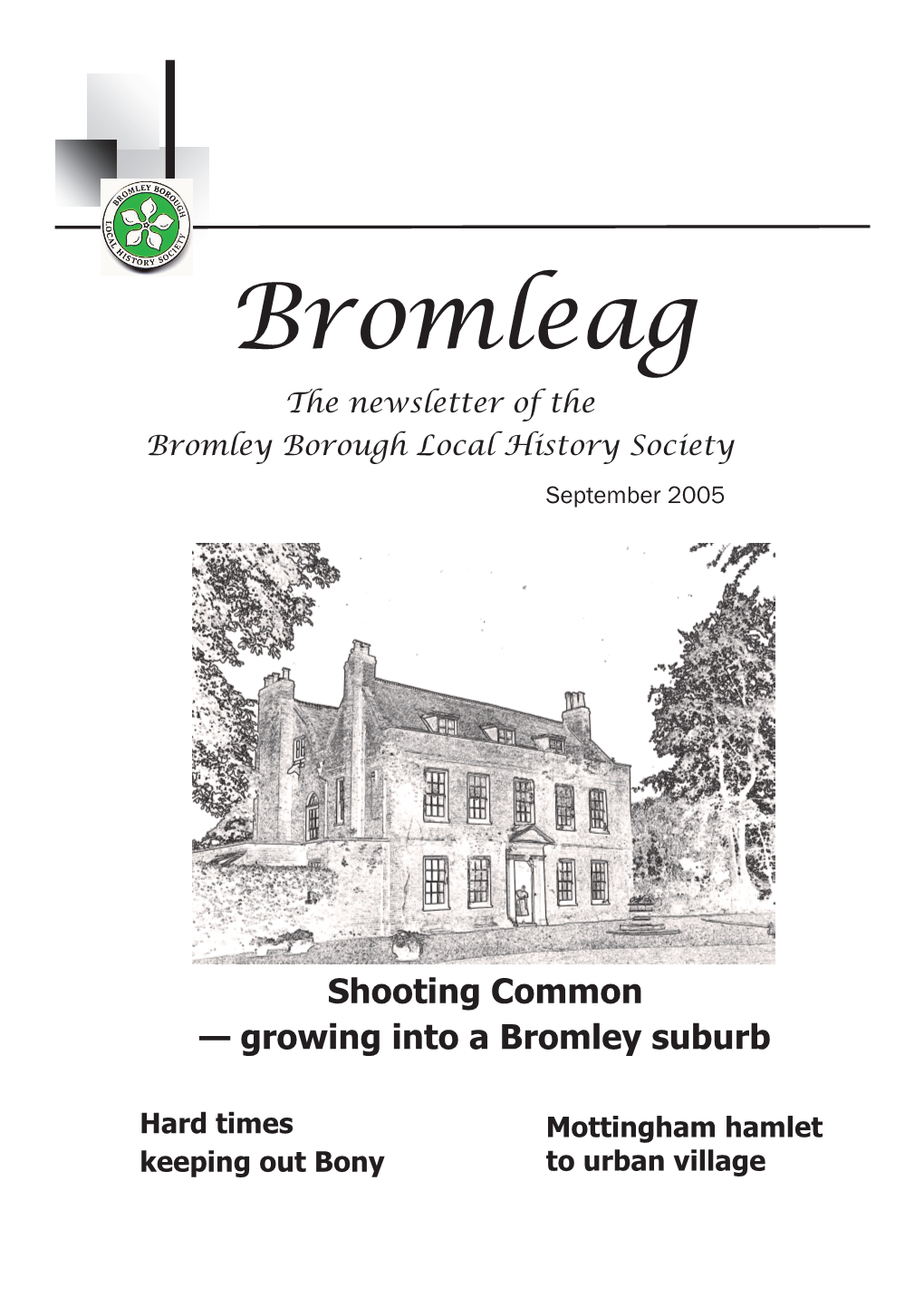 Bromleag the Newsletter of the Bromley Borough Local History Society