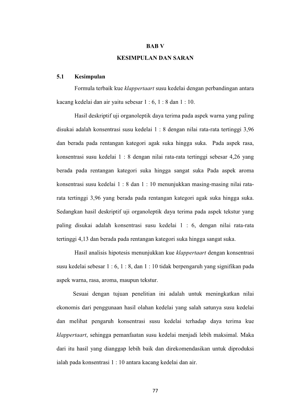 BAB V KESIMPULAN DAN SARAN 5.1 Kesimpulan Formula Terbaik