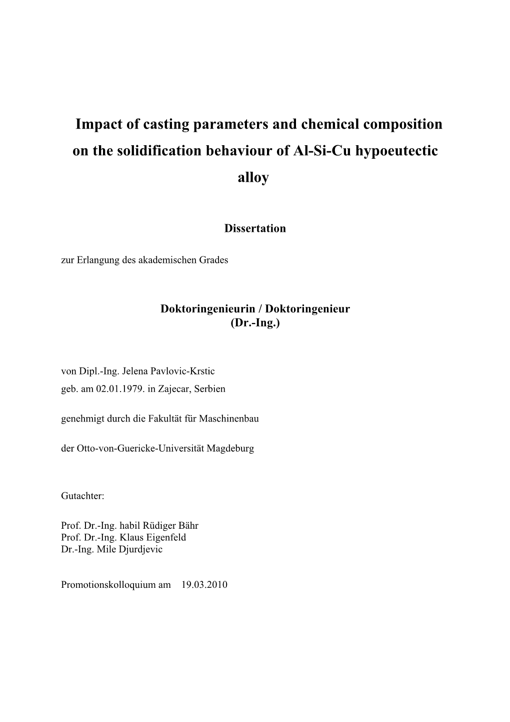 Impact of Casting Parameters and Chemical Composition on the Solidification Behaviour of Al-Si-Cu Hypoeutectic Alloy