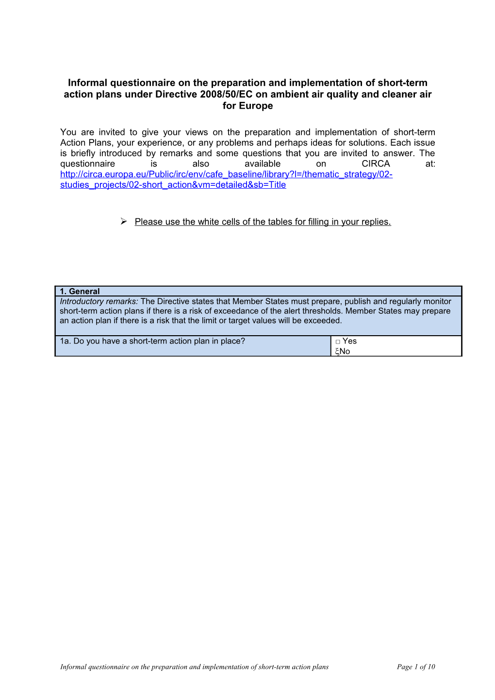 Informal Questionnaire Used for the Review of the Implementation of Short Term Action Plans