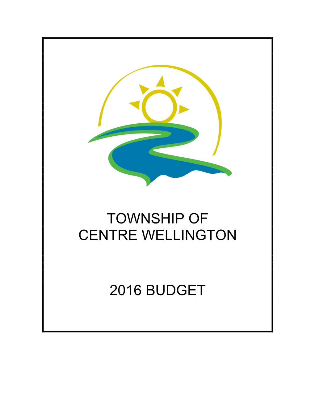 Township of Centre Wellington 2016 Budget Document