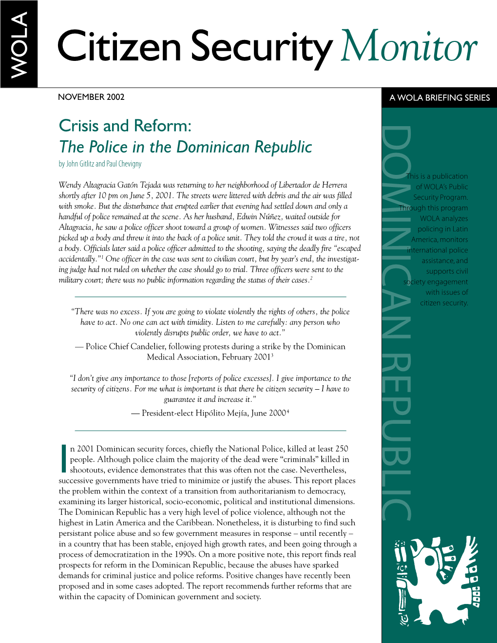 The Police in the Dominican Republic by John Gitlitz and Paul Chevigny This Is a Publication