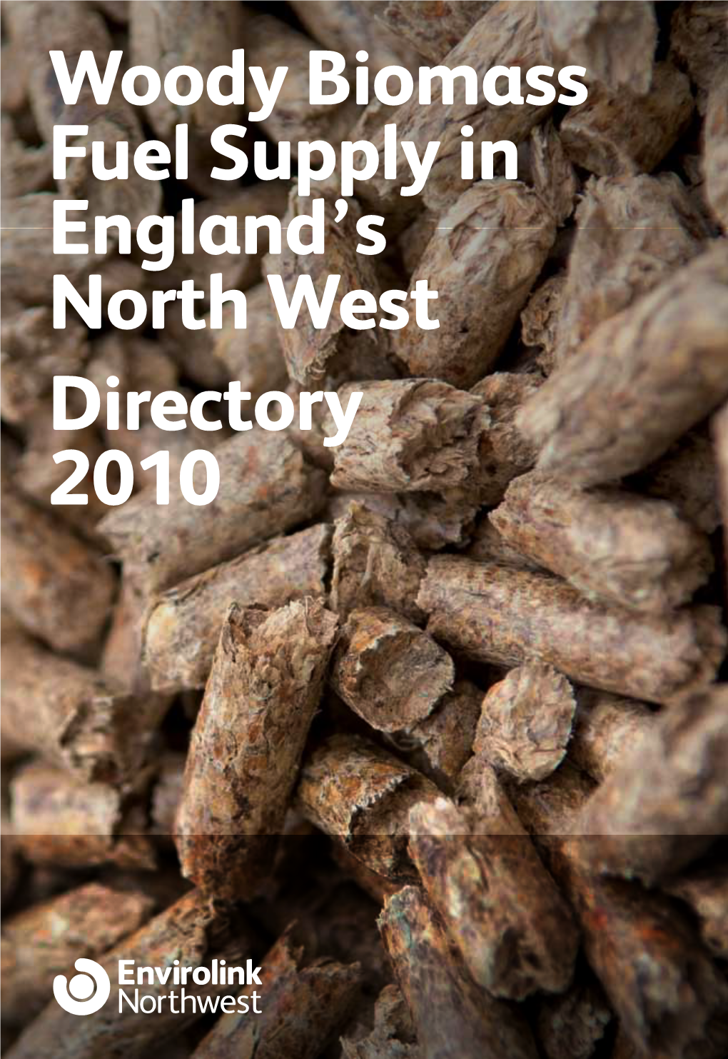 Woody Biomass Fuel Supply in England's North West Directory 2010