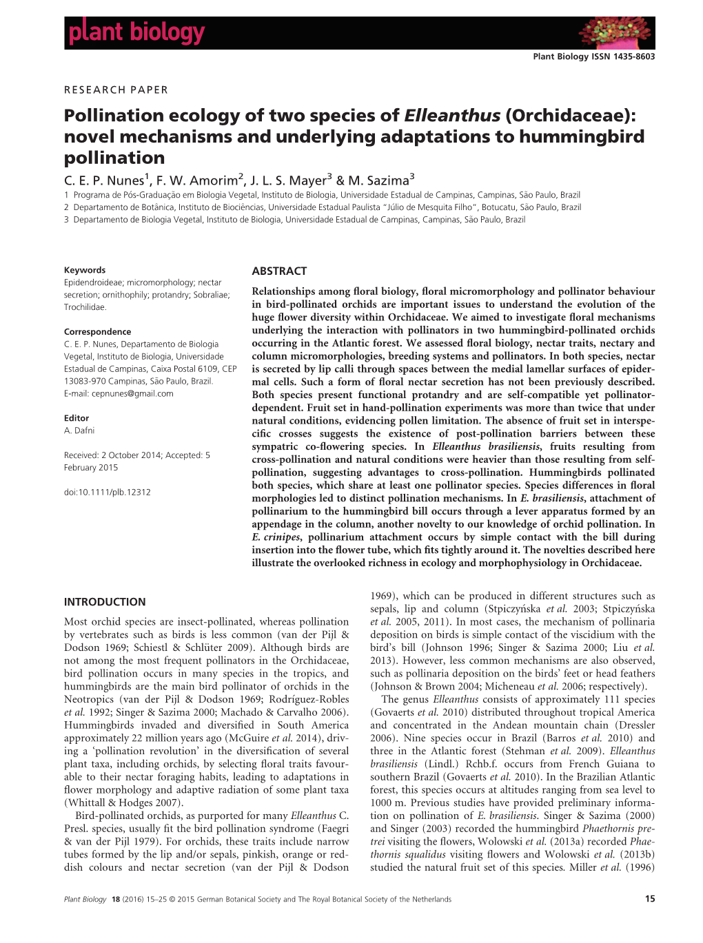 Pollination Ecology of Two Species of Elleanthus (Orchidaceae): Novel Mechanisms and Underlying Adaptations to Hummingbird Pollination C