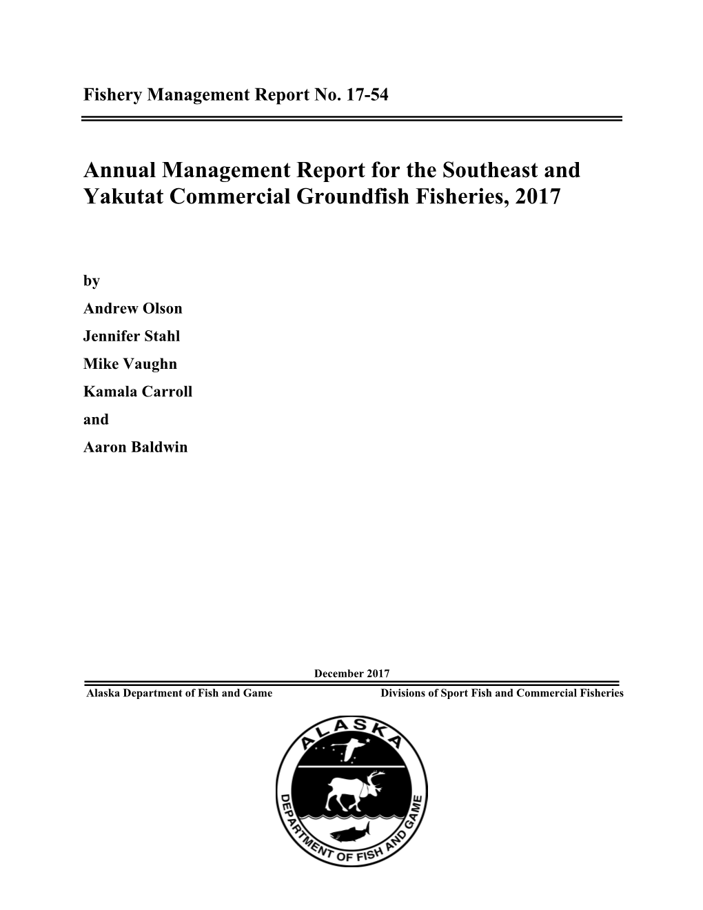 Annual Management Report for the Southeast and Yakutat Commercial Groundfish Fisheries, 2017