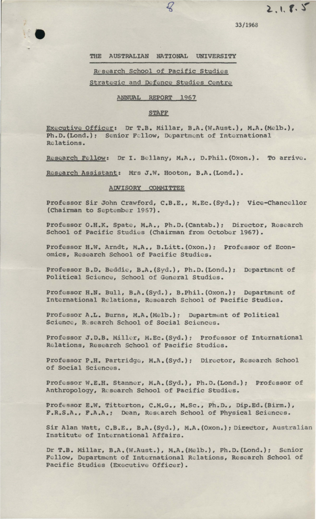 THE AUSTRALIAN NATIONAL UNIVERSITY RE'·Search School of Pacific Studies Strategic and Defence Studies Centre ANNUAL REPORT 1967