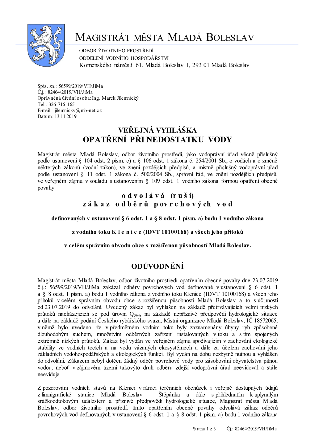 MAGISTRÁT MĚSTA MLADÁ BOLESLAV ODBOR ŽIVOTNÍHO PROSTŘEDÍ ODDĚLENÍ VODNÍHO HOSPODÁŘSTVÍ Komenského Náměstí 61, Mladá Boleslav I, 293 01 Mladá Boleslav