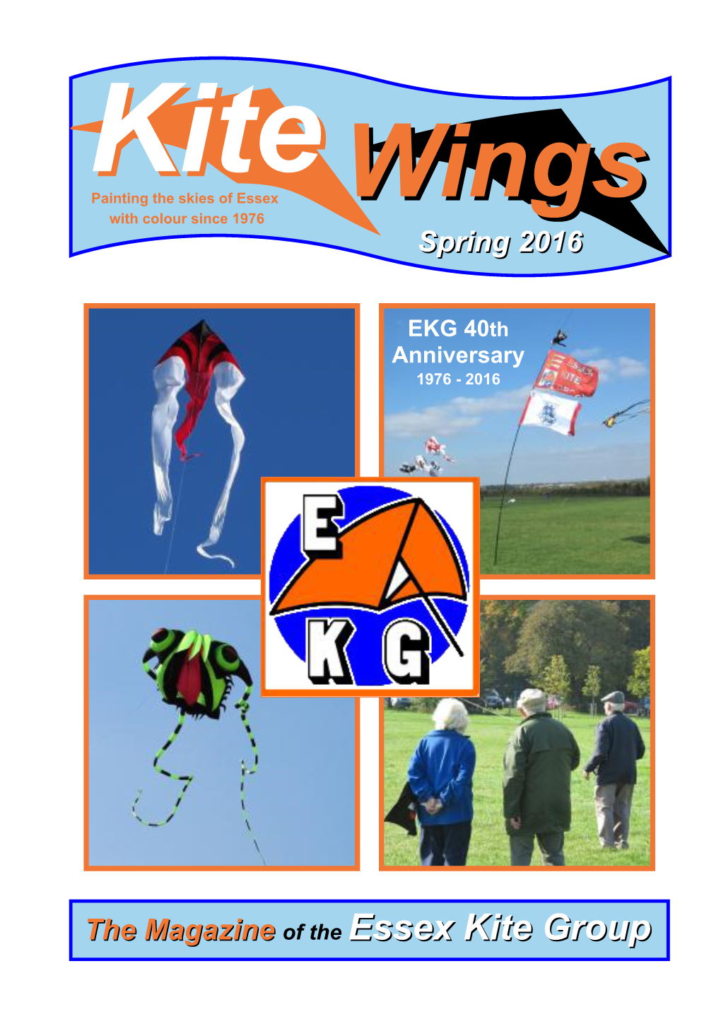The Magazine of the Essex Kite Group Kite Spring 2016 Wings