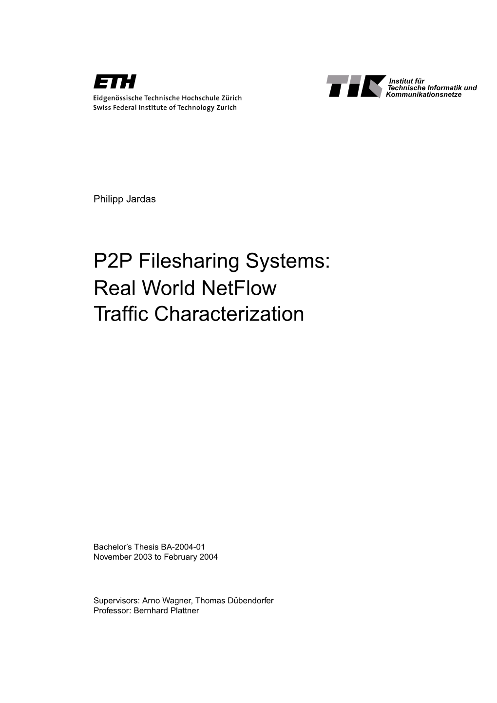 P2P Filesharing Systems: Real World Netflow Trafﬁc Characterization