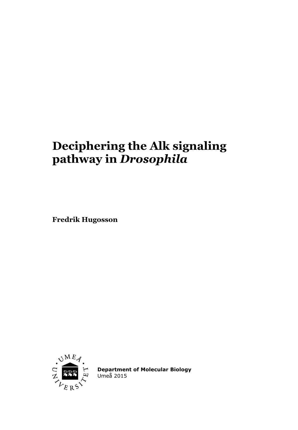 Deciphering the Alk Signaling Pathway in Drosophila