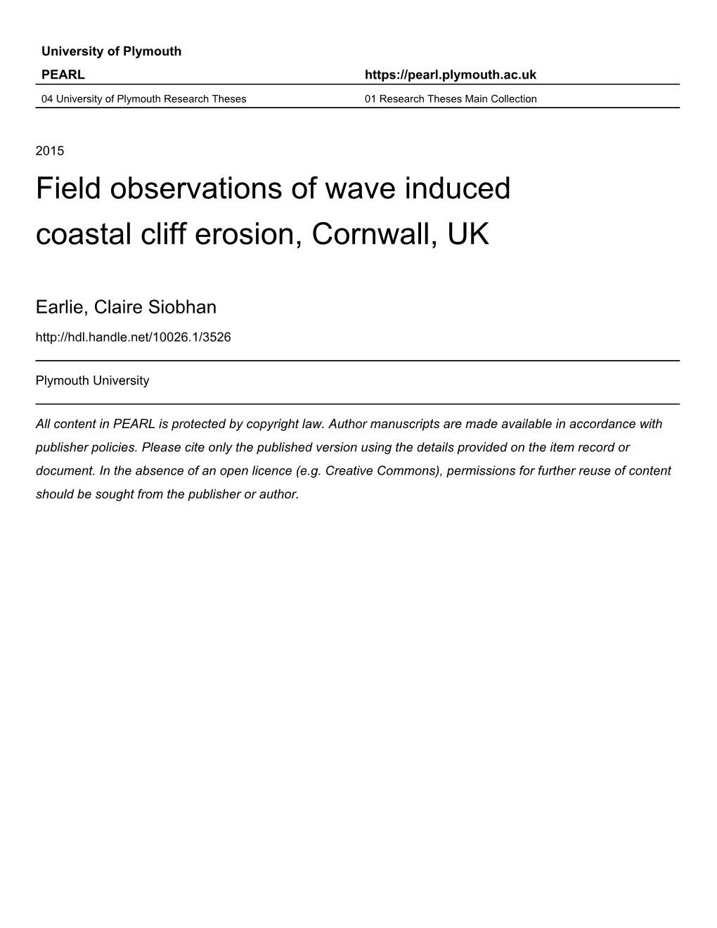 Field Observations of Wave Induced Coastal Cliff Erosion, Cornwall, UK