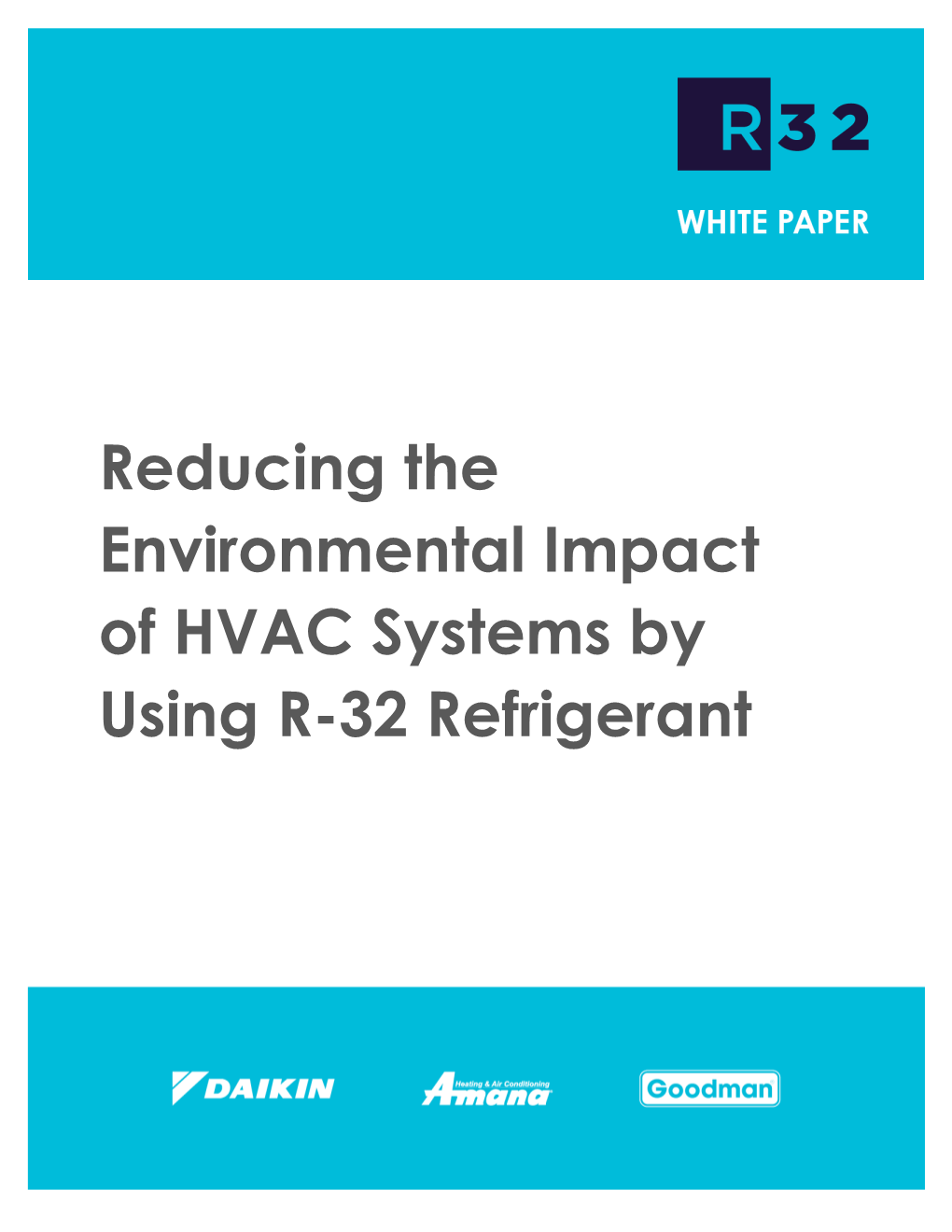 Reducing the Environmental Impact of HVAC Systems by Using R-32 Refrigerant