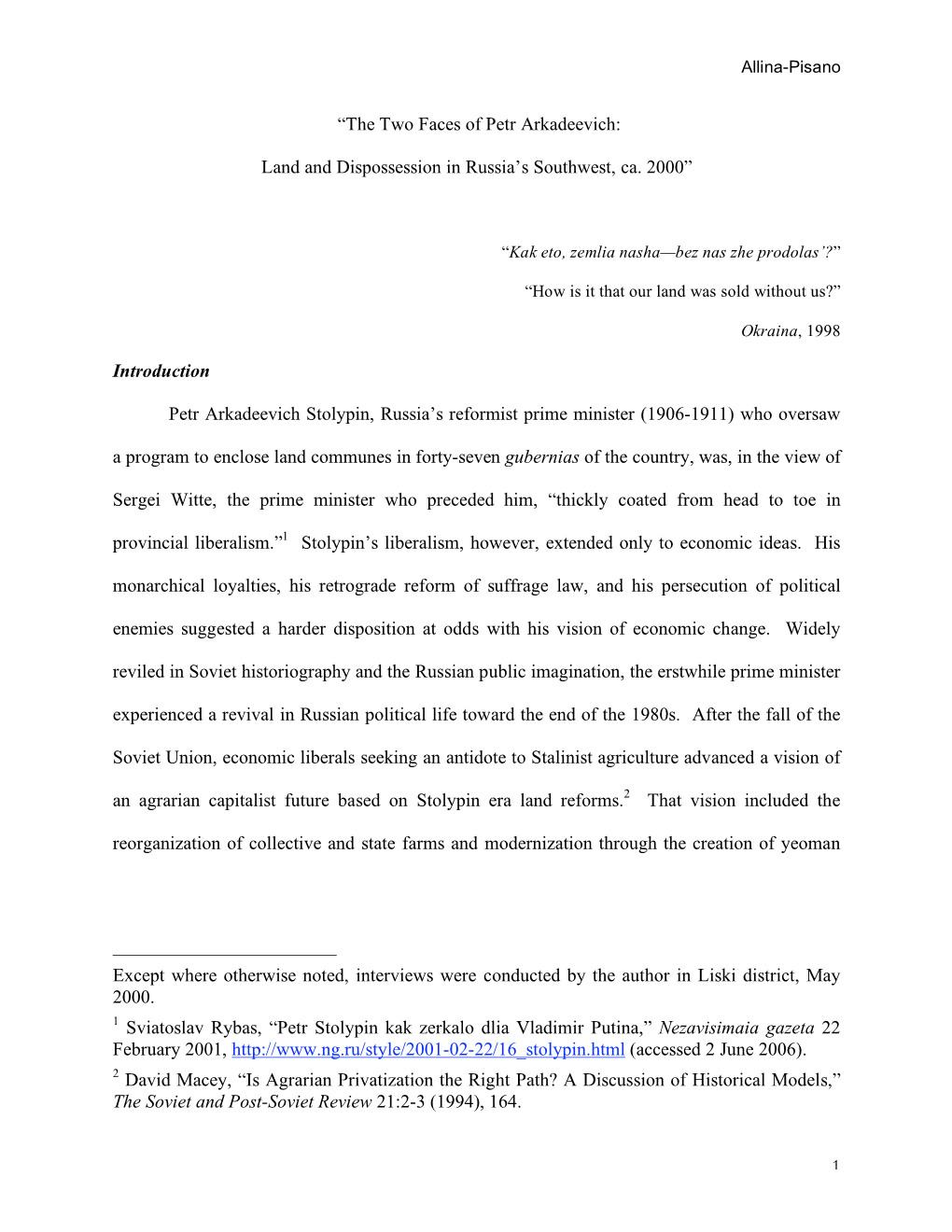 Jessica Allina-Pisano, the Post-Soviet Potemkin Village: Politics and Property Rights in the Black Earth (Cambridge University Press, Forthcoming 2007)