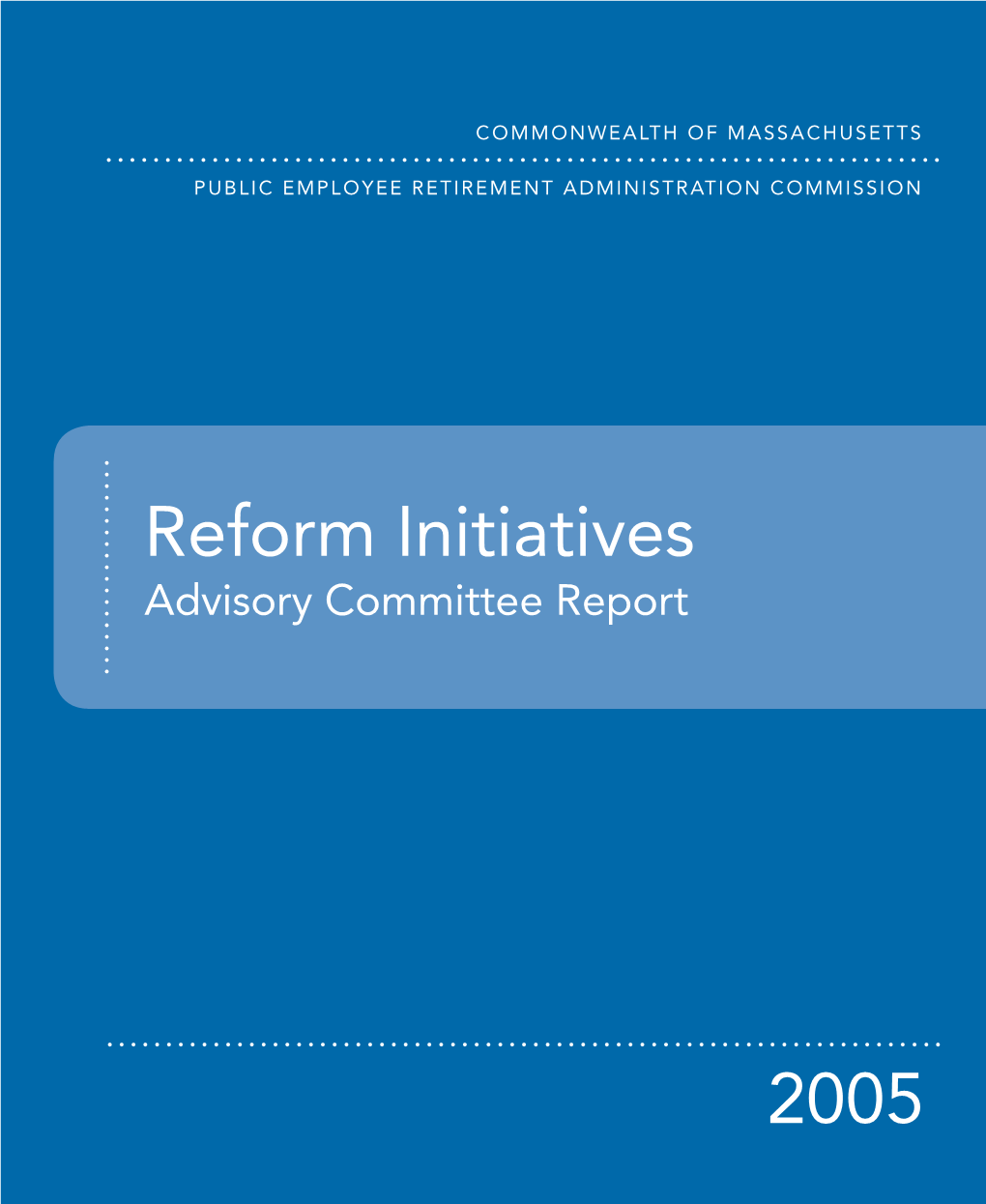 Reform Initiatives 2005