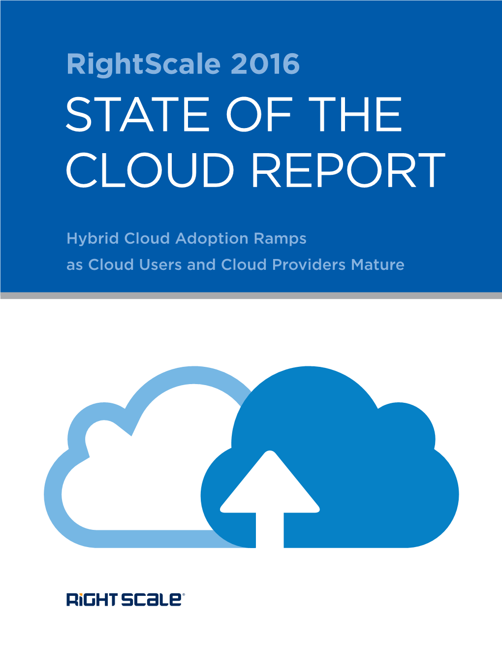 Rightscale 2016 STATE of the CLOUD REPORT