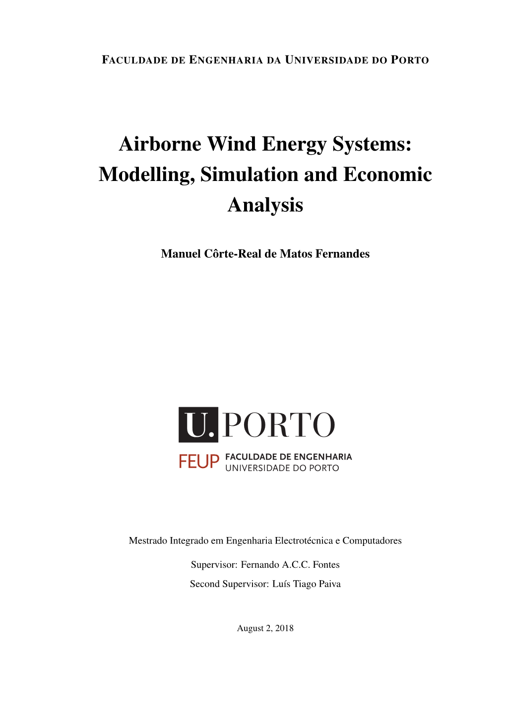 Airborne Wind Energy Systems: Modelling, Simulation and Economic Analysis