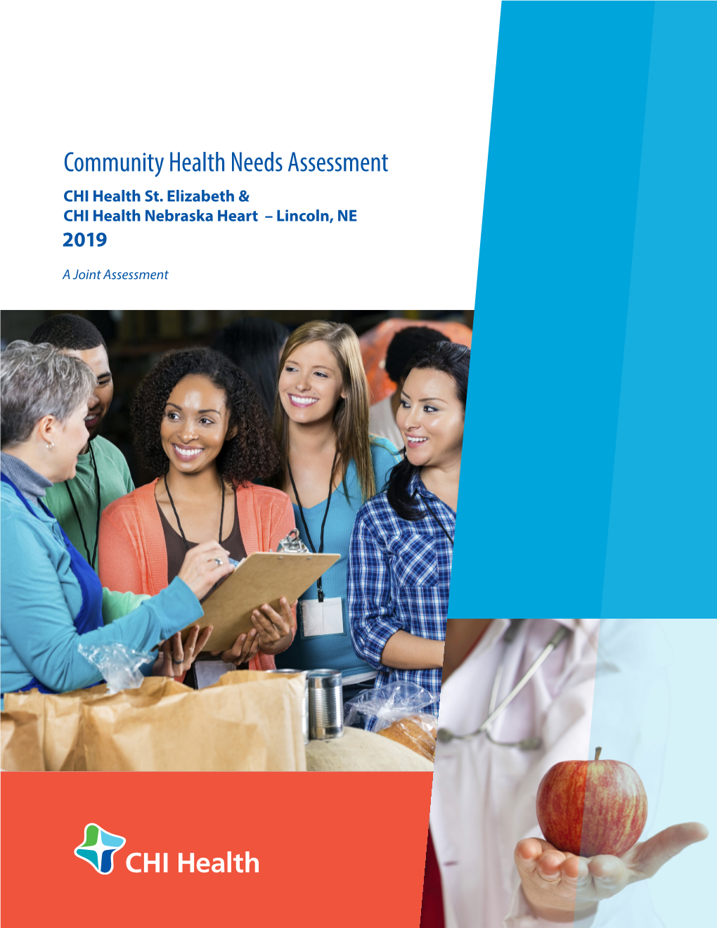 CHI Health St. Elizabeth and Nebraska Heart 2019 Community Health Needs Assessment