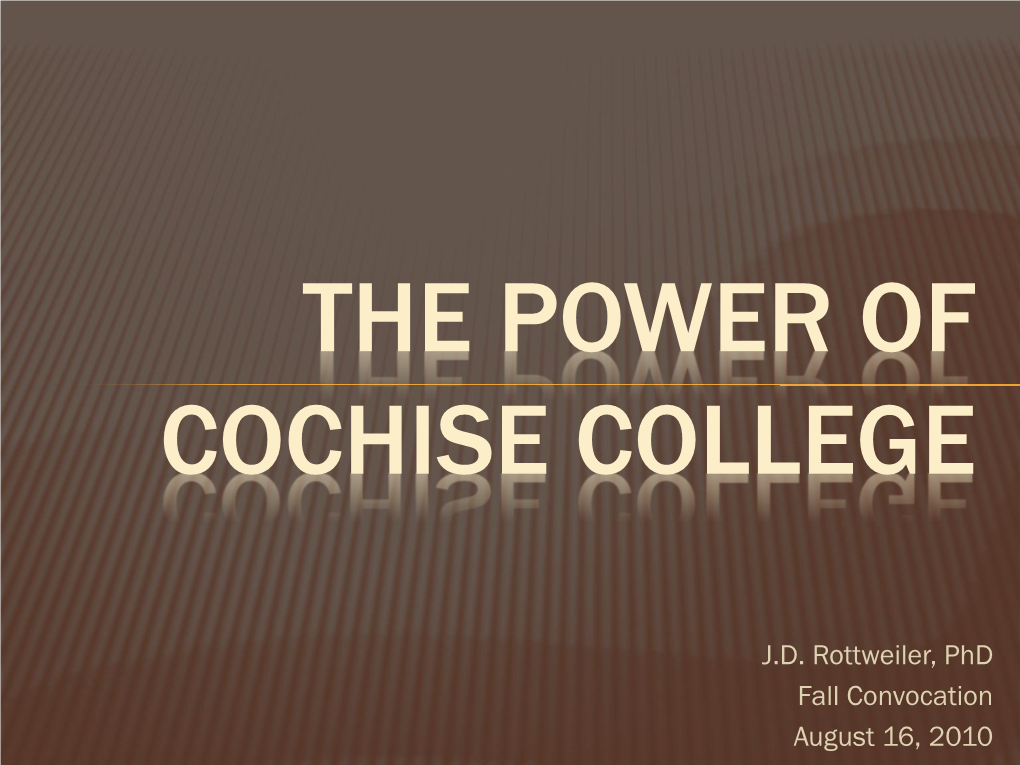 The Power of Cochise College (PDF)