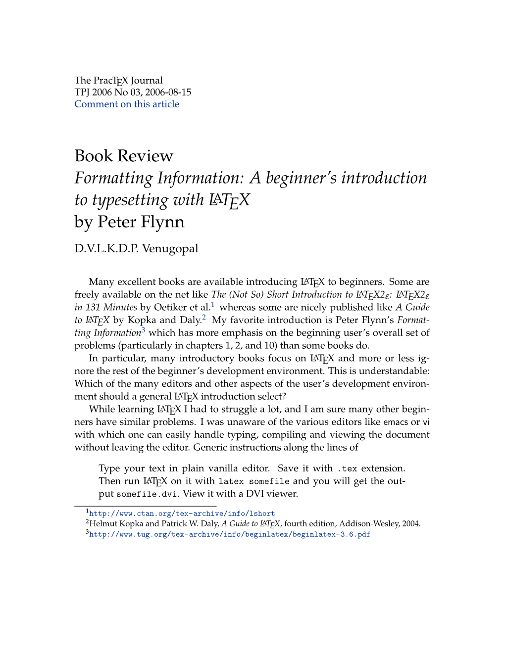Book Review Formatting Information: a Beginner’S Introduction to Typesetting with LATEX by Peter Flynn D.V.L.K.D.P