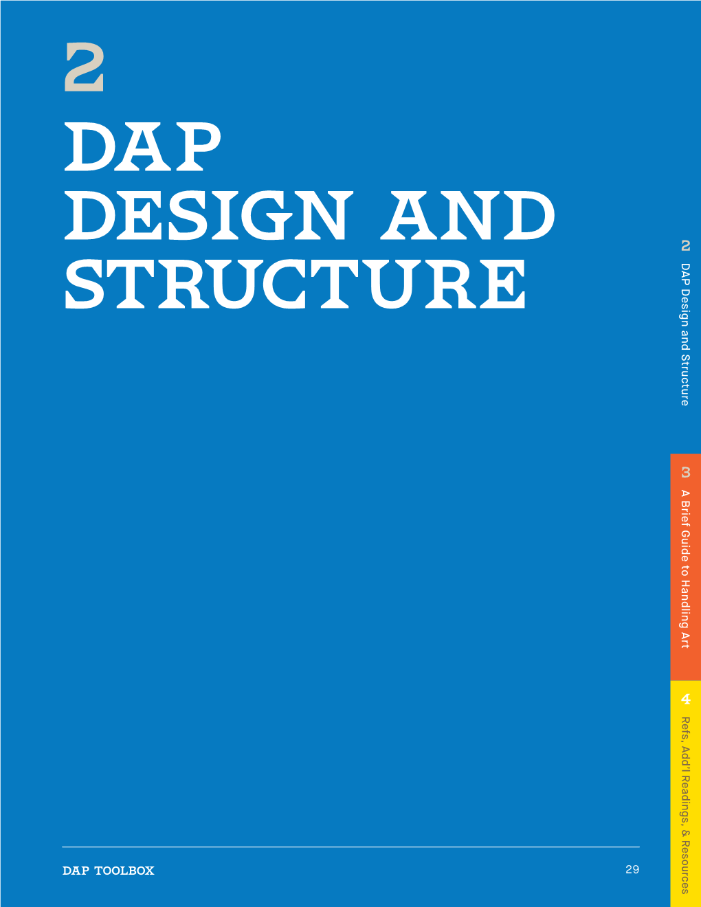 DAP Design and Structure Setting the Foundation: Recruitment and Hiring