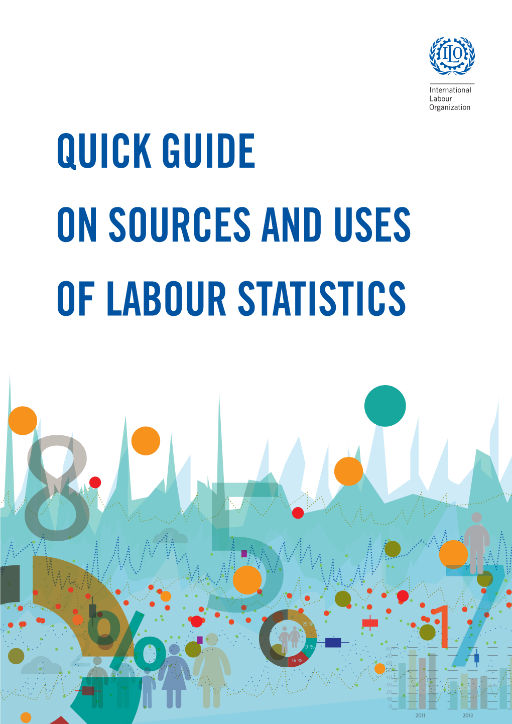 Quick Guide on Sources and Uses of Labour Statistics 8