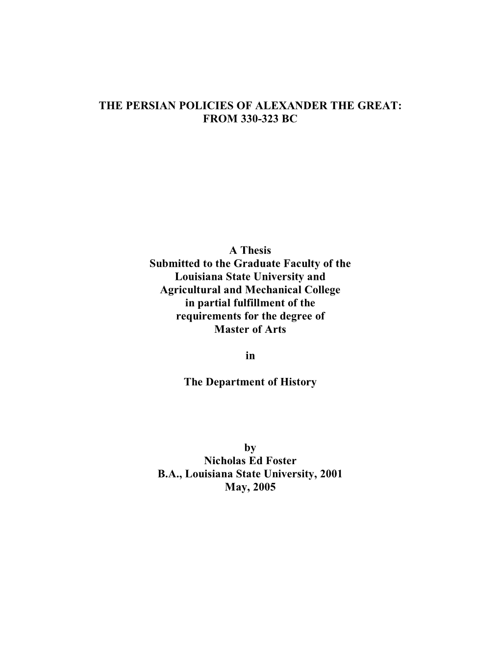 The Persian Policies of Alexander the Great: from 330-323 Bc